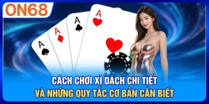 Cách Chơi Xì Dách